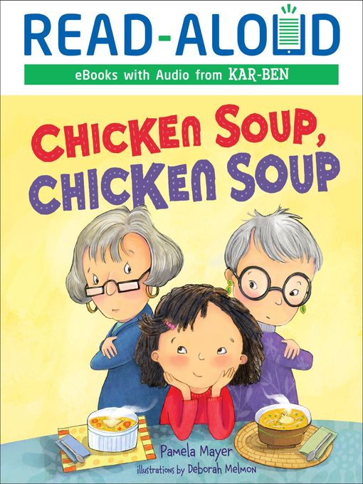 Title details for Chicken Soup, Chicken Soup by Pamela Mayer - Available